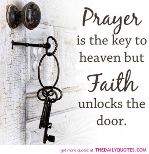 prayer-is-the-key-to-heaven-religious-quotes-sayings-pictures.jpg