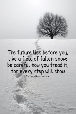 Future Quotes Snow Quotes