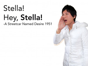Stella! Hey, Stella!A Streetcar Named Desire,1951