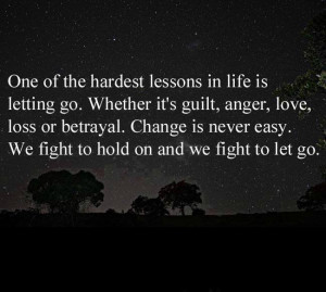 Inspirational Quotes About Love And Letting Go In life is letting go.