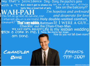 Friends Tv Quotes Chandler Chandler bing quotes chandler