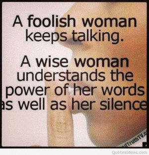 foolish-woman-keeps-talking-inspirational-life-quotes