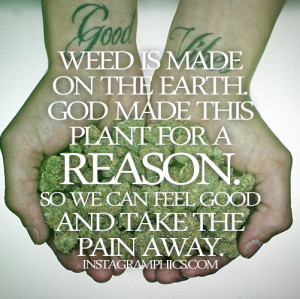 God Made Weed For A Reason Quote Graphic