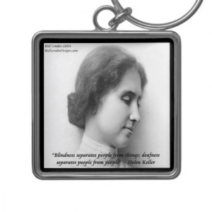Helen Keller & Famous Deaf/Blind Quote Key Chains