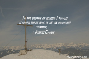 winter-In the depths of winter I finally learned there was in me an ...