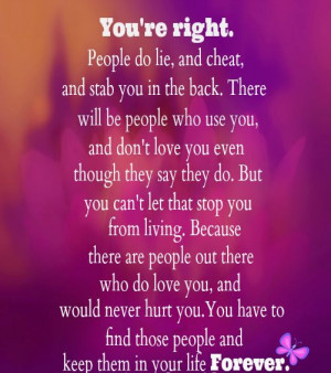 lie, and cheat, and stab you in the back. There will be people who use ...