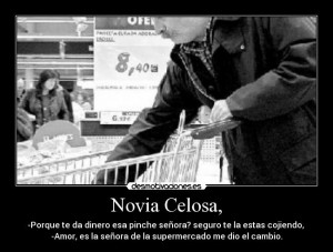 carteles novias celosas supermercado amor desmotivaciones