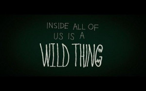 Where the Wild Things Are quote