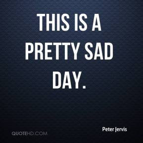Sad Day Quotes