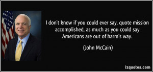 quote-i-don-t-know-if-you-could-ever-say-quote-mission-accomplished-as ...