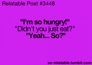 quote food quotes eat eating relate relatable hungry