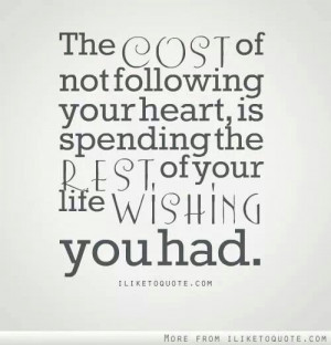 Follow your heart quote