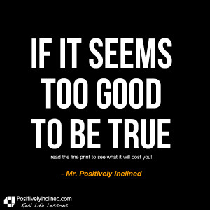 ... too good to be true on 21 march in mind quotes if it seems too good to