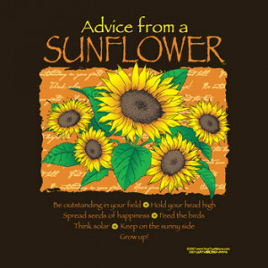 Advice from a Sunflower Shirts, Sweatshirts and Hats