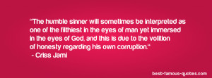 god quote -The humble sinner will sometimes be interpreted as one of ...