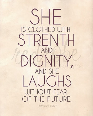 Proverbs 31:25 pretty sure the future has been my biggest fear, with ...