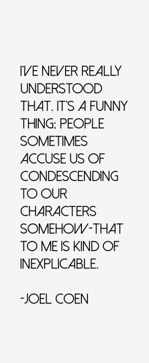 Joel Coen Quotes & Sayings