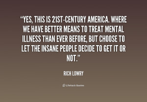 quote Rich Lowry yes this is 21st century america where we 199145 png