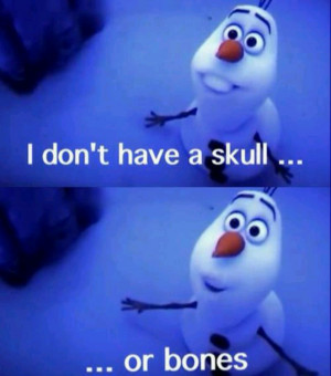 Olaf Frozen Quotes Impaled Olaf Quotes Frozen Impaled