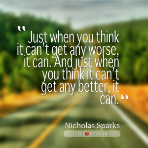 Nicholas sparks it can get better quote