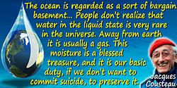 Science Quotes by Jacques-Yves Cousteau (6 quotes)