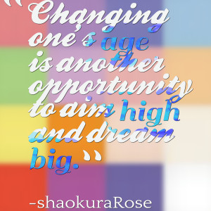 Quotes Picture: changing one's age is another opportunity to aim high ...