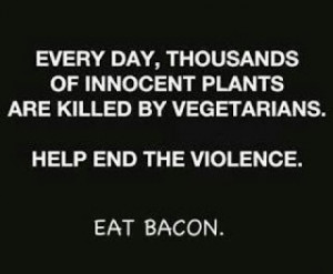 Eat bacon funny quote