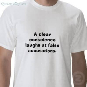 Clear Conscience Laughs At False Accusations