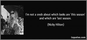More Nicky Hilton Quotes
