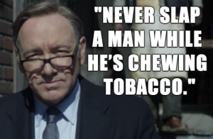 10 badass Frank Underwood quotes that prove you need to be watching ...