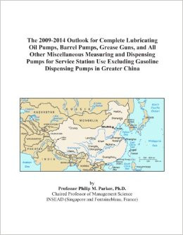 The 2009-2014 Outlook for Complete Lubricating Oil Pumps, Barrel Pumps ...
