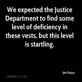 We expected the Justice Department to find some level of deficiency in ...
