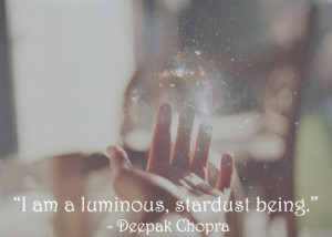 am a luminous stardust being