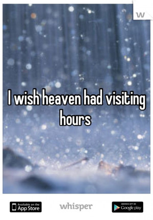 wish heaven had visiting hoursWater, Inspiration, Favorite Things ...