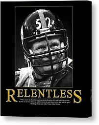 Inspirational Quotes Photo Canvas Prints - Relentless Mike Webster ...