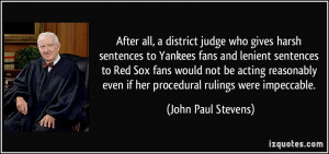 district judge who gives harsh sentences to Yankees fans and lenient ...