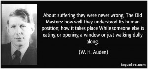 About suffering they were never wrong, The Old Masters: how well they ...