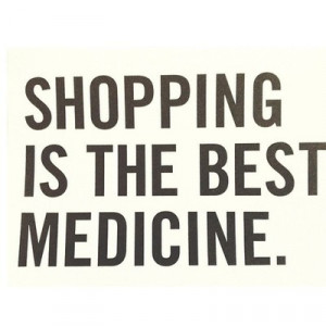 shopping quotes | via Tumblr