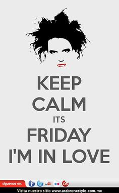 keep calm it s friday i m in love pure awesom keep calm