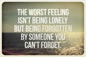 forgetting, lonely, quote, quotes, text