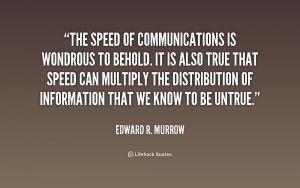 Edward R. Murrow KBE (born Egbert Roscoe Murrow April 25, 1908 ...