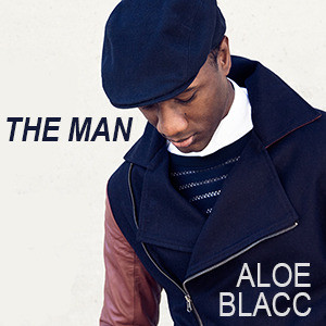 Aloe Blacc The Man Lyrics