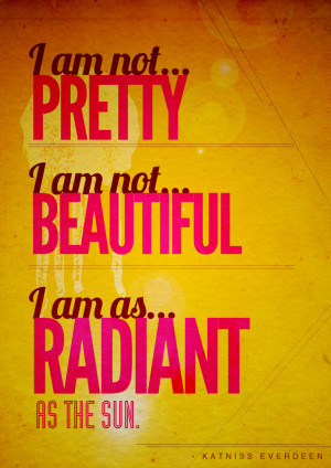hg quote radiant as the sun The Hunger Games Quotes
