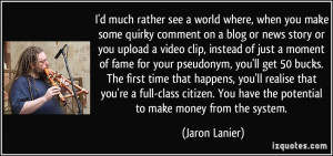 ... class citizen. You have the potential to make money from the system