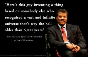 Quote by @neiltyson on Ken Ham's a creationist invented MRI rebuttal ...