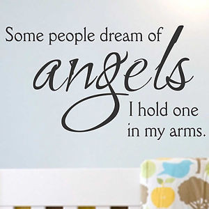 ... -Wall-Lettering-Nursery-Quote-Some-People-Dream-of-Angels-I-Hold-One