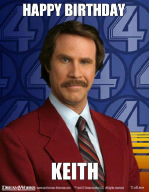 HAPPY BIRTHDAY, KEITH