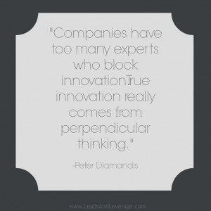 Quote Author: Peter Diamandis | LeadsAndLeverage.com: 