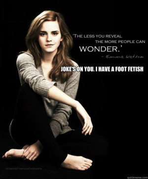 jokes on you i have a foot fetish - Emma Watsons Feet