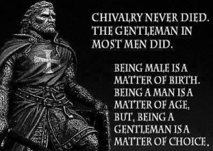 Gentleman! Life this quote